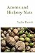 Acorns and Hickory Nuts