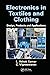 ELECTRONICS IN TEXTILES AND CLOTHING: DESIGN, PRODUCTS AND APPLICATIONS