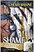 Shame: Identity Thief by Dr. Henry Malone (2007-02-05)