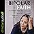 Bipolar Faith: A Black Woma...