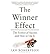 The Winner Effect: The Science of Success and How to Use It