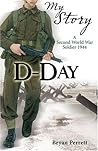 D-Day (My Story) ...