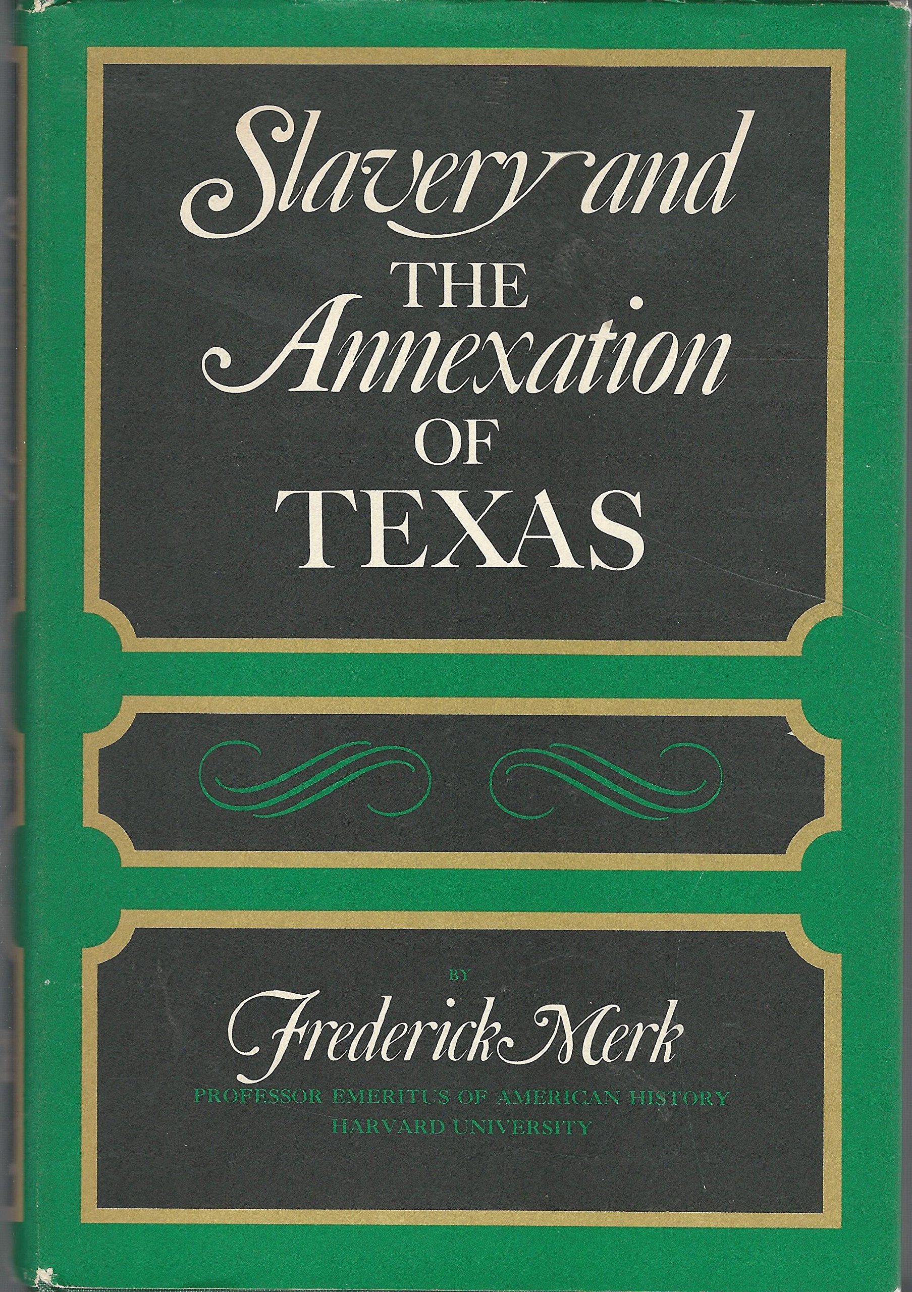 Slavery and the Annexation of Texas (Hardcover)