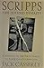 Scripps: The Divided Dynasty: A History of the First Family of American Journalism
