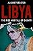 Libya: The Rise and Fall of Qaddafi by Alison Pargeter (2012-07-31)