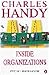 Inside Organizations: 21 Ideas for Managers (Penguin Business) by Charles Handy (25-Feb-1999) Paperback