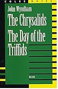 The Chrysalids /The Day Of The Triffids