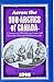 Across the Sub-Arctics of Canada: A Journey of 3200 Miles by Canoe and Snowshoe Through the Hudson Bay Region by James W. Tyrell (1940-01-05)