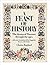 FEAST OF HISTORY/DRAMA OF P...