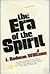 The era of the Spirit,