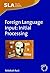 Foreign Language Input: Initial Processing (Second Language Acquisition) by Rebekah Rast (2008-03-07)