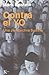 Contra El Yo (Spanish Editi...
