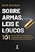 Sobre armas, leis e loucos by Bene Barbosa