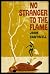 No Stranger To Flame