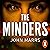 The Minders: Five strangers guard our secrets. Four can be trusted.