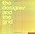Designer & the Grid by Julia Thrift (2005-02-01)