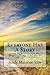 Everyone Has A Story: Using the Hero's Journey and Narrative Therapy to Reframe the Struggle of Mental Illness by Andy Matzner (2015-08-01)