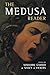 The Medusa Reader (Culture Work) (2003-02-26)