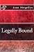[(Legally Bound)] [By (author) Anne Morgellyn] published on (July, 2013)