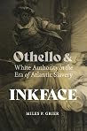 Inkface: Othello ...