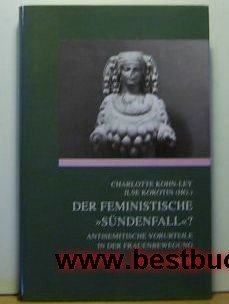 Der feministische "Sundenfall"?: Antisemitische Vorurteile in der Frauenbewegung (German Edition)
