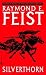 Silverthorn (Riftwar Saga, Volume 3) later printing Edition b... by Raymond E. Feist