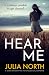 Hear Me: A dark and gripping psychological suspense
