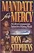 Mandate for Mercy: A Call to Compassionate Action for a Hurting World by Don Stephens (2001-12-06)
