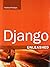 Django Unleashed by Andrew Pinkham by Andrew Pinkham