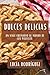 Dulces Delicias: Un Viaje C...