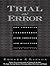 Trial and Error: The American Controversy Over Creation and Evolution