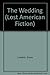 The Wedding (Lost American Fiction) by Grace Lumpkin (1976-04-30)