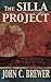 The Silla Project by John C. Brewer (2012-08-04)