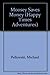 Moosey Saves Money (Happy Times Adventures) by Michael Pellowski (1989-06-02)