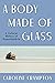 A Body Made of Glass: A Cultural History of Hypochondria – A Revelatory Medical Memoir and Biography of Health Anxiety