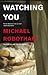 Watching You[WATCHING YOU][Hardcover] by MichaelRobotham