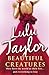 Beautiful Creatures by Taylor, Lulu (2011) Paperback