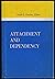 Attachment and Dependency