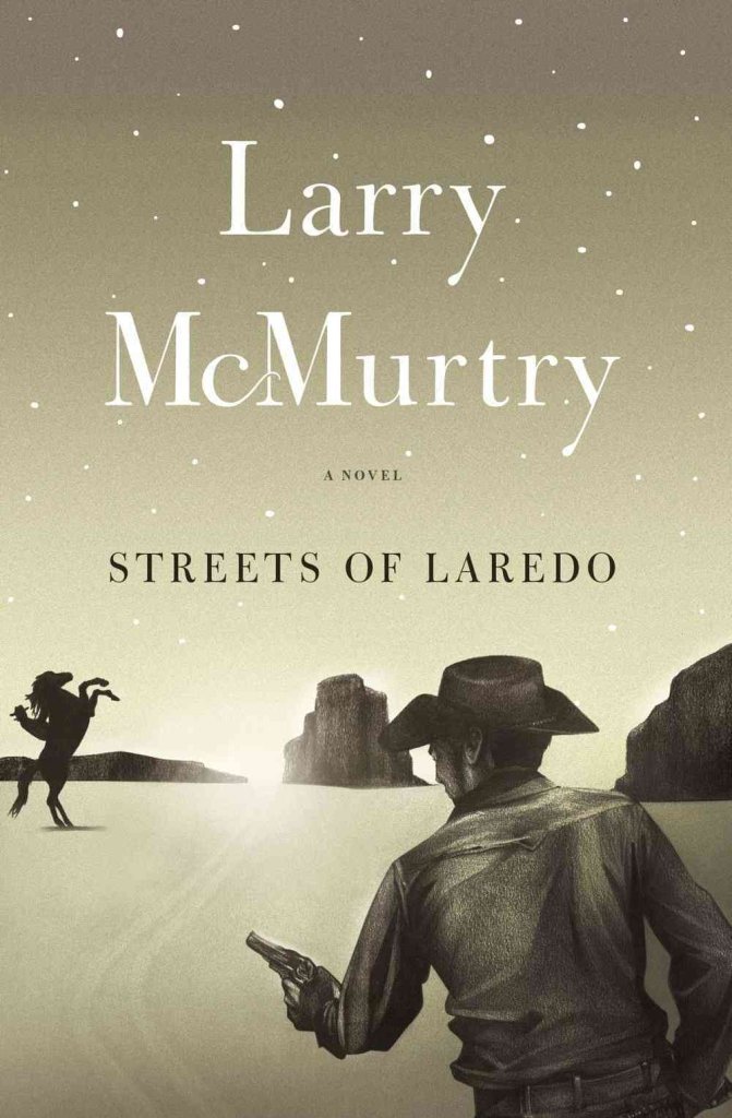 Streets of Laredo:A Novel.[Sequel to the Pulitzer Prize-winning "Lonesome Dove"].