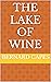 The Lake of Wine