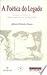 A poética do legado: Presença francesa em Memórias póstumas de Brás Cubas (Coleção Parcours) (Portuguese Edition)
