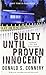 Guilty Until Proven Innocent by Donald S. Connery (2010-01-05)