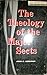 The Theology of the Major Sects