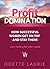 Profit Domination - How Suc...