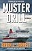 Muster Drill by Brian J. Jarrett (2013-02-05)