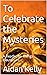 To Celebrate the Mysteries:...