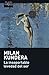 Insoportable Levedad del Ser, La by Milan Kundera by Milan Kundera