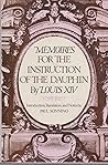 Memoires for the Instruction of the Dauphin