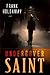 Undercover Saint