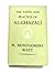 The Faith and Practice of Al-Ghazali by William Montgomery Watt
